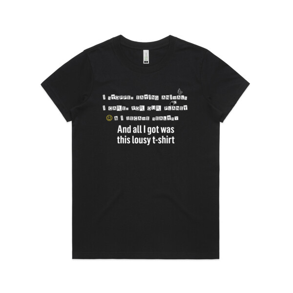 All I got was this lousy t shirt - Womens Maple Organic Tee Thumbnail